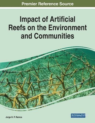 Impact of Artificial Reefs on the Environment and Communities 1