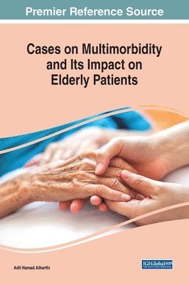 bokomslag Cases on Multimorbidity and Its Impact on Elderly Patients
