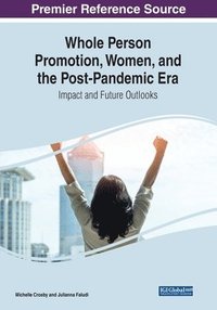 bokomslag Whole Person Promotion, Women, and the Post-Pandemic Era