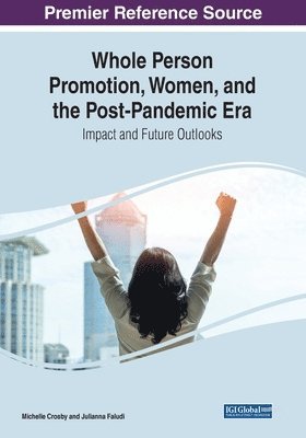 bokomslag Whole Person Promotion, Women, and the Post-Pandemic Era: Impact and Future Outlooks
