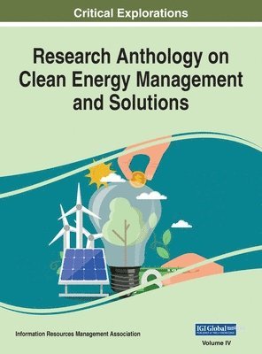 Information R Management Association, Information R. Management Association, Information R... Management Association, Information R. . . Management Association - Research Anthology on Clean Energy Management and Solutions, VOL 4, Inbunden