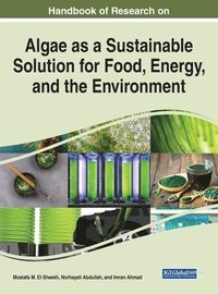 bokomslag Handbook of Research on Algae as a Sustainable Solution for Food, Energy, and the Environment
