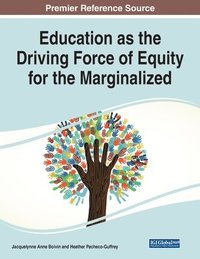 bokomslag Education as the Driving Force of Equity for the Marginalized