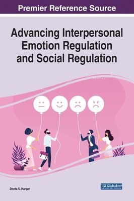 Donta S. Harper - Advancing Interpersonal Emotion Regulation and Social Regulation, Inbunden