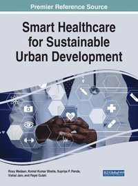 bokomslag Smart Healthcare for Sustainable Urban Development