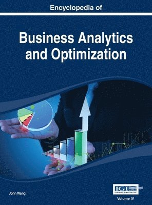 John Wang - Encyclopedia of Business Analytics and Optimization Vol 4, Inbunden