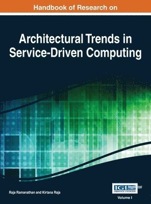 Ramanathan - Handbook of Research on Architectural Trends in Service-Driven Computing Vol 1, Inbunden