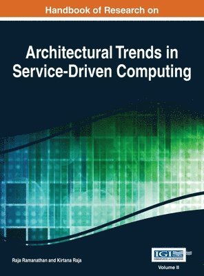 Ramanathan - Handbook of Research on Architectural Trends in Service-Driven Computing Vol 2, Inbunden