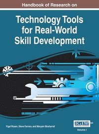 bokomslag Handbook of Research on Technology Tools for Real-World Skill Development, VOL 1