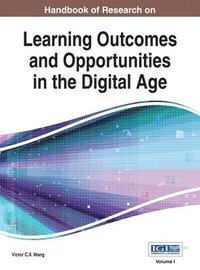 bokomslag Handbook of Research on Learning Outcomes and Opportunities in the Digital Age, VOL 1