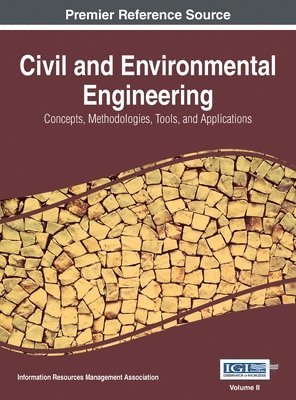Information Reso Management Association - Civil and Environmental Engineering, Inbunden