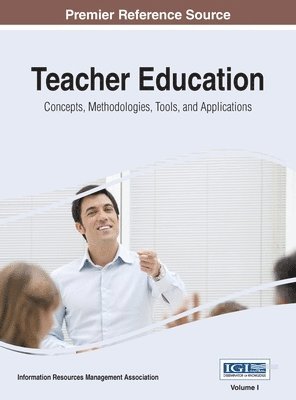 Information Reso Management Association - Teacher Education, Inbunden