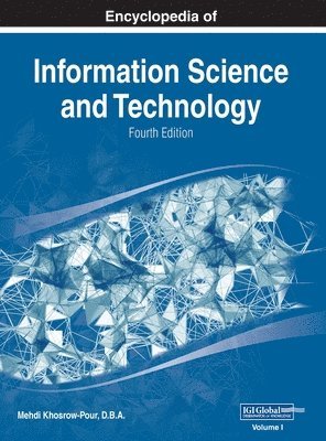 D B a Mehdi Khosrow-Pour - Encyclopedia of Information Science and Technology, Fourth Edition, VOL 1, Inbunden