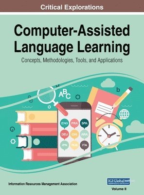 Information Reso Management Association - Computer-Assisted Language Learning, Inbunden