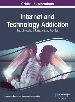 Information Reso Management Association - Internet and Technology Addiction, Inbunden