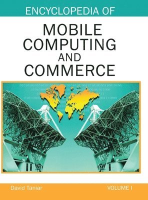 Encyclopedia of Mobile Computing and Commerce (Volume 1) 1