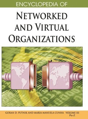 Goran D Putnik - Encyclopedia of Networked and Virtual Organizations (Volume 3), Inbunden