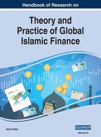 bokomslag Handbook of Research on Theory and Practice of Global Islamic Finance, VOL 2