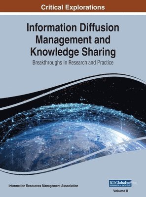 Information Reso Management Association - Information Diffusion Management and Knowledge Sharing, Inbunden