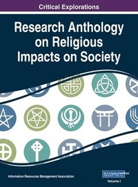 bokomslag Research Anthology on Religious Impacts on Society, VOL 1