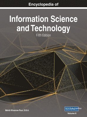 Mehdi Khosrow-Pour D B a, Mehdi Khosrow-Pour D. B. a., Mehdi Khosrow-Pour D.B.A., Mehdi Khosrow-Pour D. B. A. - Encyclopedia of Information Science and Technology, Fifth Edition, VOL 2, Inbunden