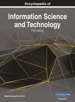 Mehdi Khosrow-Pour D B a, Mehdi Khosrow-Pour D. B. a., Mehdi Khosrow-Pour D.B.A., Mehdi Khosrow-Pour D. B. A. - Encyclopedia of Information Science and Technology, Fifth Edition, VOL 3, Inbunden