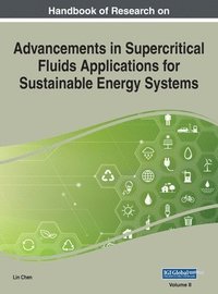 bokomslag Handbook of Research on Advancements in Supercritical Fluids Applications for Sustainable Energy Systems, VOL 2