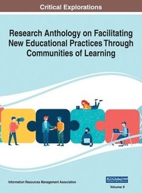 bokomslag Research Anthology on Facilitating New Educational Practices Through Communities of Learning, VOL 2