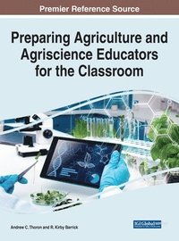 bokomslag Preparing Agriculture and Agriscience Educators for the Classroom
