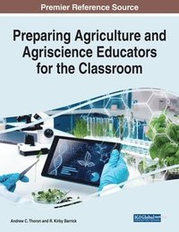 bokomslag Preparing Agriculture and Agriscience Educators for the Classroom