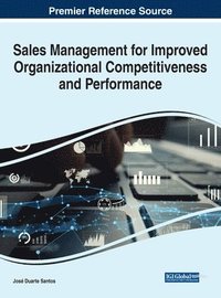 bokomslag Sales Management for Improved Organizational Competitiveness and Performance