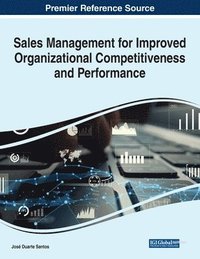 bokomslag Sales Management for Improved Organizational Competitiveness and Performance
