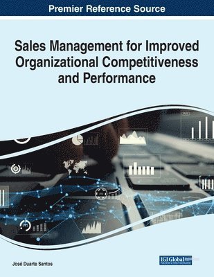 Sales Management for Improved Organizational Competitiveness and Performance 1