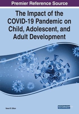 bokomslag The Impact of the COVID-19 Pandemic on Child, Adolescent, and Adult Development