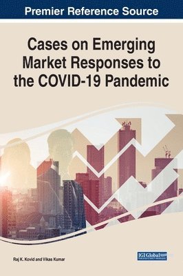 Cases on Emerging Market Responses to the COVID-19 Pandemic 1