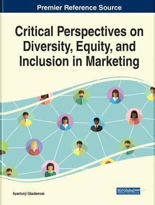 Ayantunji Gbadamosi - Critical Perspectives on Diversity, Equity, and inclusion in Marketing, Inbunden