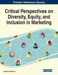 bokomslag Critical Perspectives on Diversity, Equity, and Inclusion in Marketing