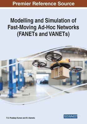 bokomslag Modelling and Simulation of Fast-Moving Ad-Hoc Networks (FANETs and VANETs)