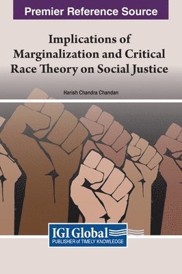 Harish C. Chandan - Implications of Marginalization and Critical Race Theory on Social Justice, Inbunden