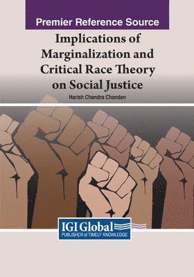 Harish C. Chandan - Implications of Marginalization and Critical Race Theory on Social Justice, Häftad