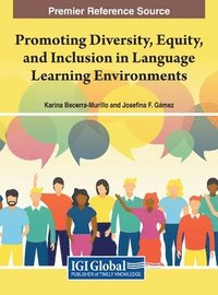 bokomslag Promoting Diversity, Equity, and Inclusion in Language Learning Environments