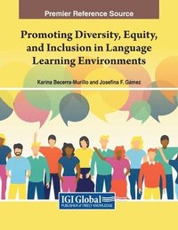 bokomslag Promoting Diversity, Equity, and Inclusion in Language Learning Environments