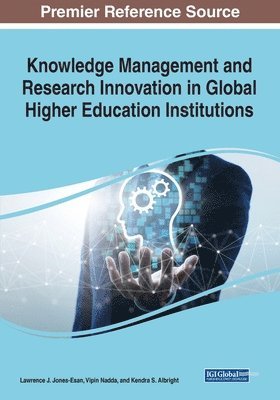 Knowledge Management and Research Innovation in Global Higher Education Institutions 1