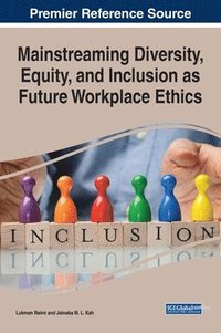 bokomslag Mainstreaming Diversity, Equity, and Inclusion as Future Workplace Ethics