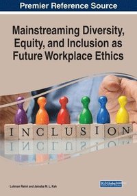 bokomslag Mainstreaming Diversity, Equity, and Inclusion as Future Workplace Ethics