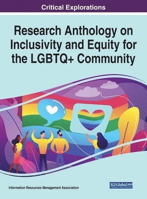 bokomslag Research Anthology on Inclusivity and Equity for the LGBTQ+ Community