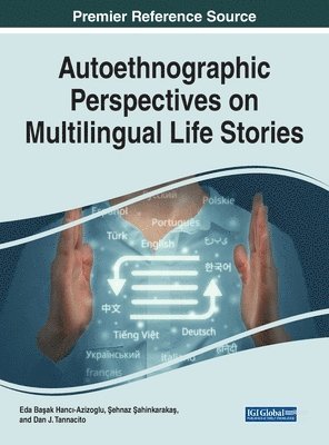 Autoethnographic Perspectives on Multilingual Life Stories 1