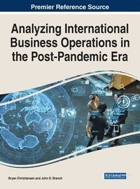 bokomslag Analyzing International Business Operations in the Post-Pandemic Era