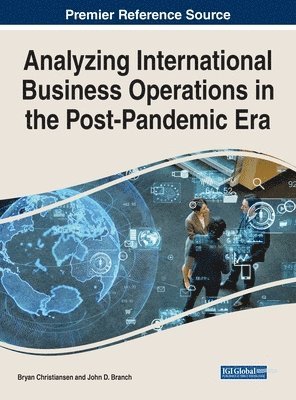 bokomslag Analyzing International Business Operations in the Post-Pandemic Era