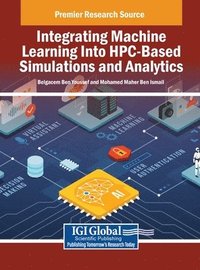 bokomslag Integrating Machine Learning Into HPC-Based Simulations and Analytics